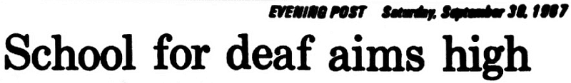 Evening Post Saturday, September 30, 1967.
School for deaf aims high.